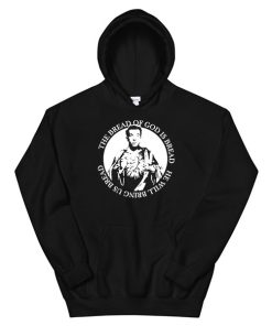 The Bread of God Is Bread John Mulaney Hoodie