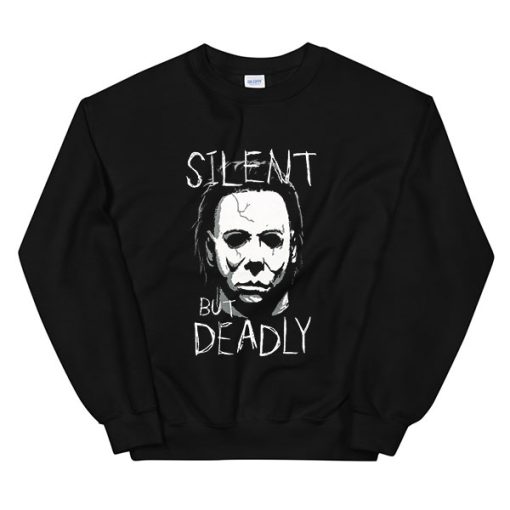 Silent but Deadly Michael Myers Sweatshirt