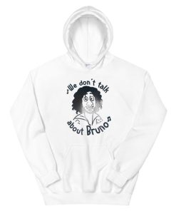 Music Quotes We Dont Talk About Bruno Hoodie