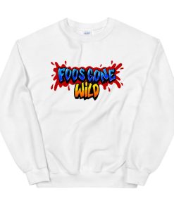 Foos Gone Wild Merch Sweatshirt