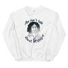 Music Quotes We Dont Talk About Bruno Sweatshirt